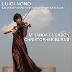 Luigi Nono's "La lontananza nostalgica utopica futura" (UrlichtAV) Named a Best Classical Recording of 2012 by the New York Times. Two CDs: stereo and surround-sound $20.00 plus $2.50 for shipping
